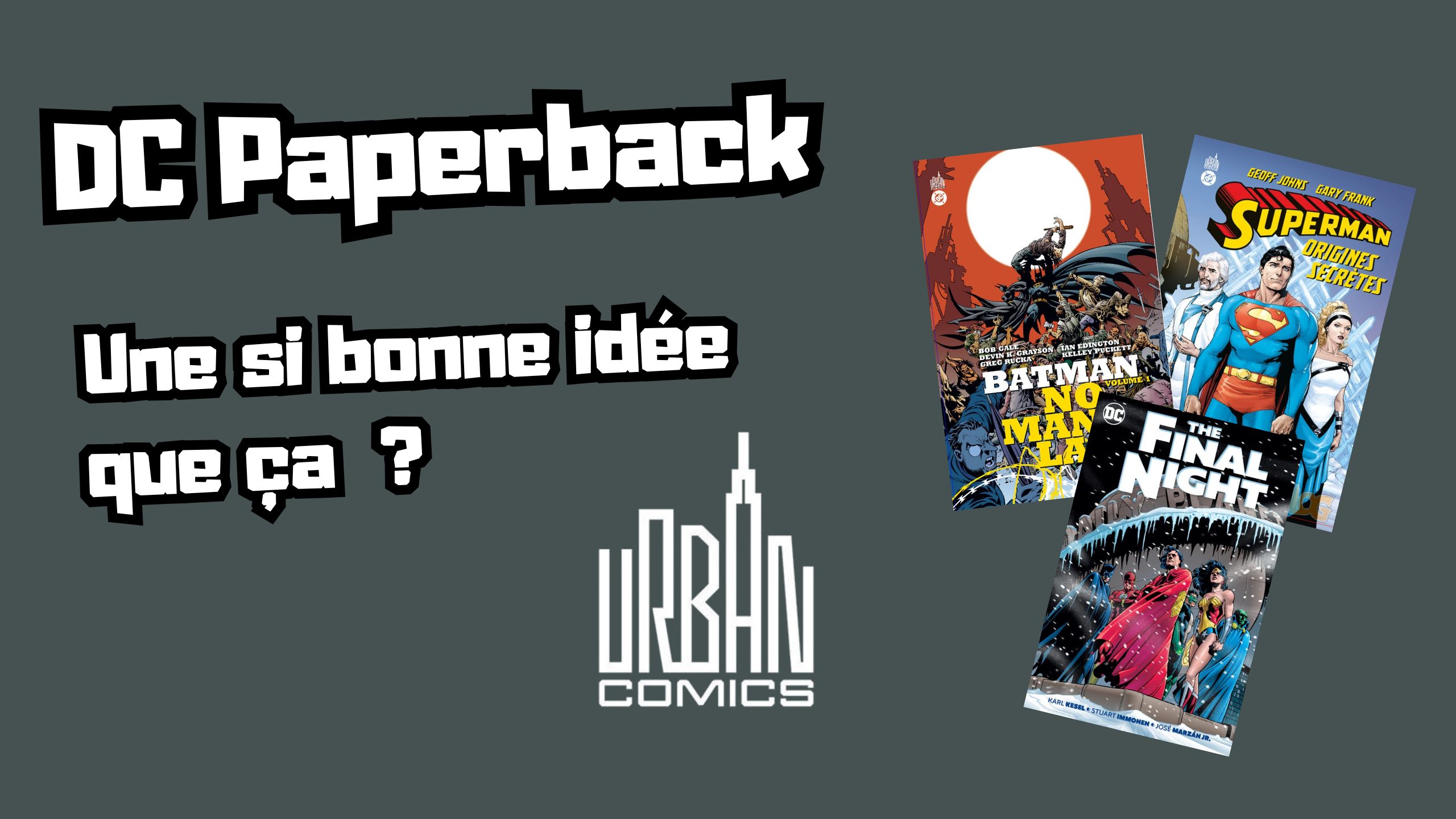 You are currently viewing Collection DC Paperback – une collection vraiment pertinente ?